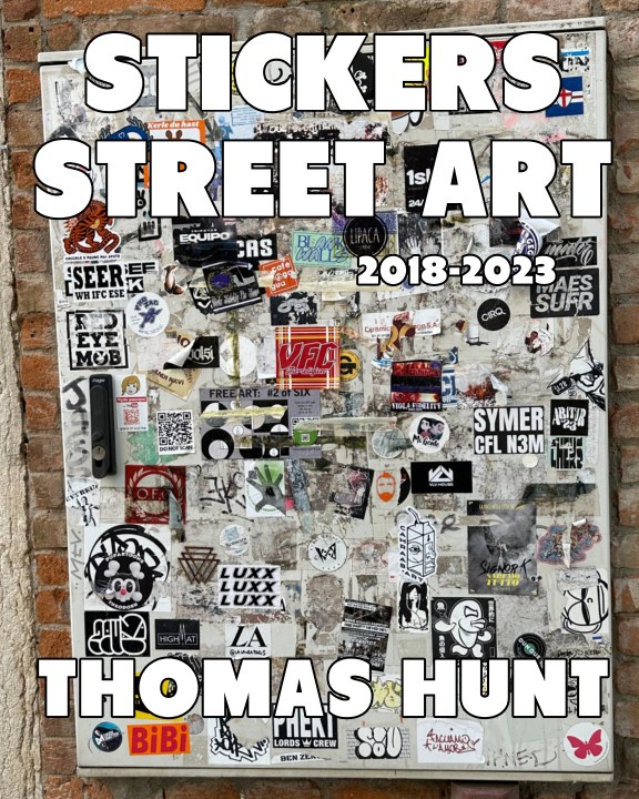 Stickers Street Art by Thomas Hunt — actual book cover
